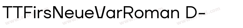 TTFirsNeueVarRoman D字体转换